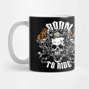 BORN TO RIDE Mug